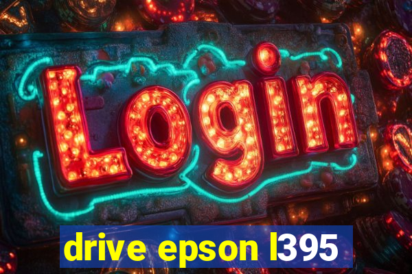 drive epson l395